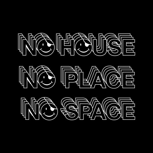 nohouse_noplace_nospace